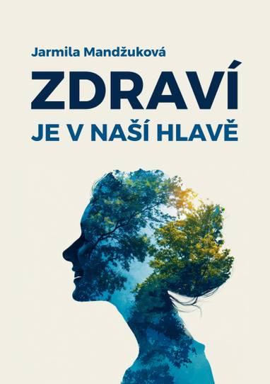E-kniha Zdraví je v naší hlavě - Jarmila Mandžuková