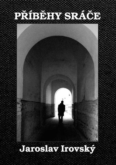E-kniha Příběhy sráče - Jaroslav Irovský