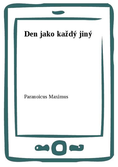 E-kniha Den jako každý jiný - Paranoicus