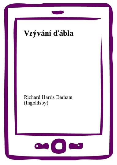 E-kniha Vzývání ďábla - Richard Harris Barham