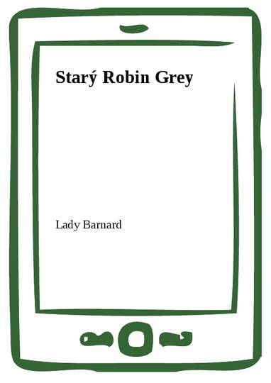 E-kniha Starý Robin Grey - Lady Barnard