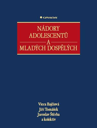 E-kniha Nádory adolescentů a mladých dospělých - kolektiv a, Viera Bajčiová, Tomášek Jiří, Jaroslav Štěrba